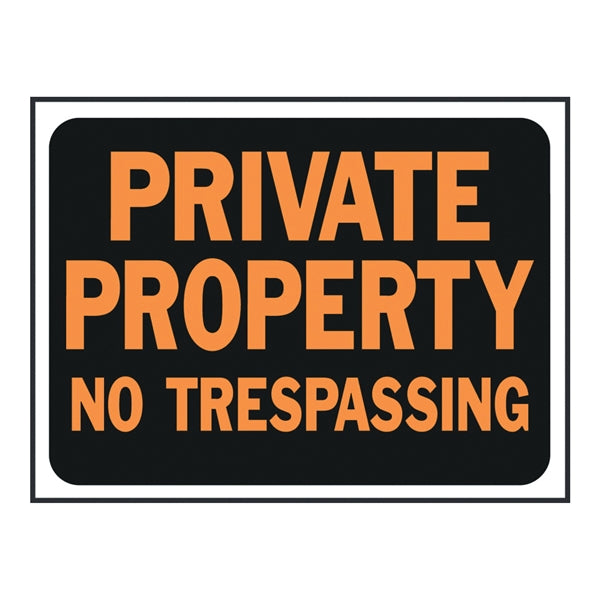 HY-KO Hy-Glo Series 3025 Identification Sign, Rectangular, PRIVATE PROPERTY NO TRESPASSING, Fluorescent Orange Legend