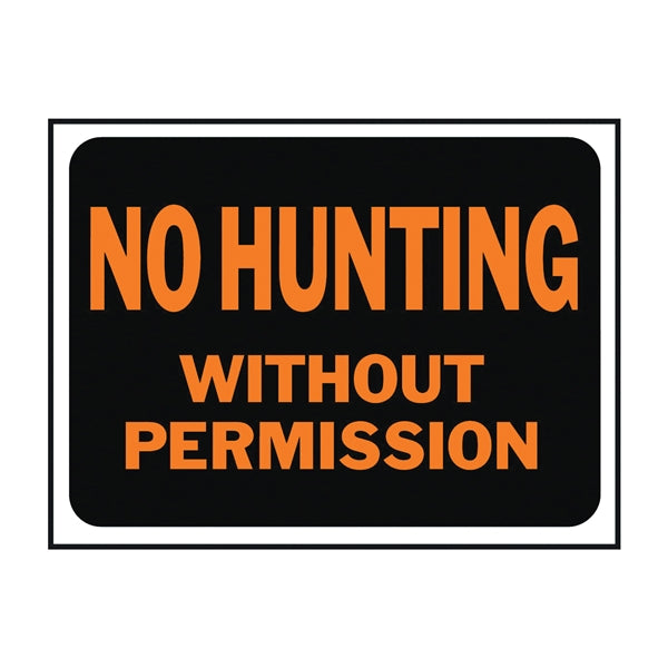 HY-KO Hy-Glo Series 3024 Identification Sign, No Hunting Without Permission, Fluorescent Orange Legend, Plastic