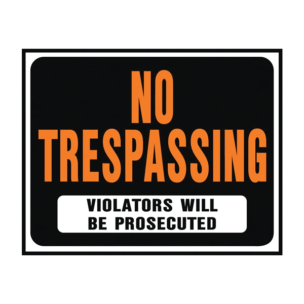 HY-KO Hy-Glo Series SP-104 Identification Sign, Rectangular, NO TRESPASSING VIOLATORS WILL BE PROSECUTED, Plastic