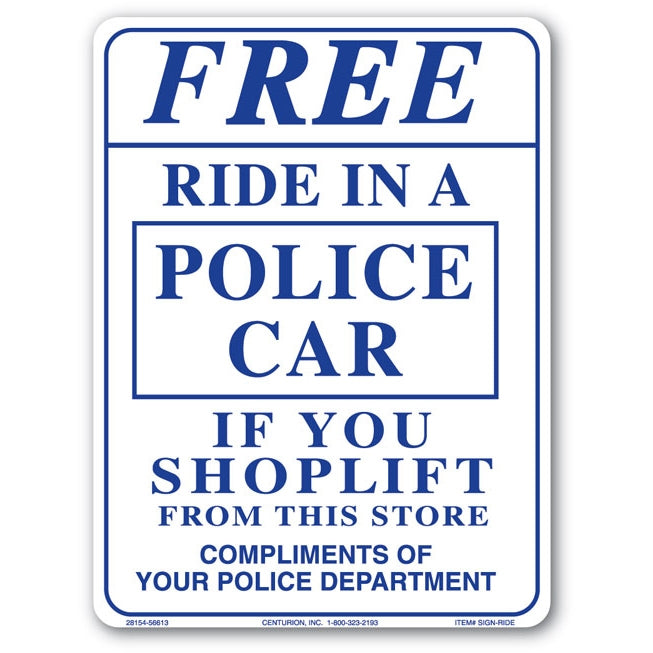 Centurion SIGN RIDE Shoplifting Sign, Rectangular, FREE RIDE IN A POLICE CAR, Violet Legend, White Background, Plastic