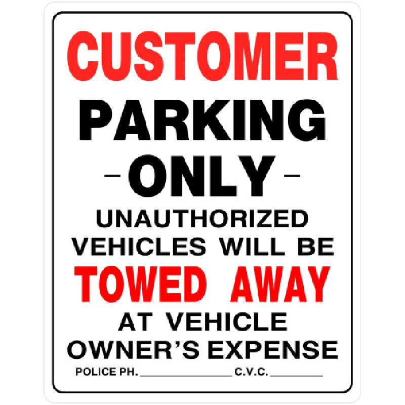 HILLMAN 842192 Sign, CUSTOMER PARKING ONLY UNAUTHORIZED VEHICLES WILL BE TOWNED AWAY AT VEHICLE OWNER'S EXPENSE, Plastic
