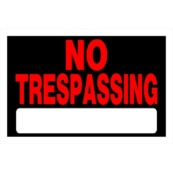 HILLMAN 839904 Sign, NO TRESPASSING, Red Legend, Black Background, 12 in W x 8 in H Dimensions