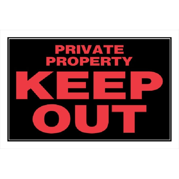 HILLMAN 839906 Sign, PRIVATE PROPERTY KEEP OUT, Red Legend, Black Background, Plastic, 12 in W x 8 in H Dimensions