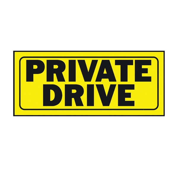 HY-KO 23007 Fence Sign, Rectangular, PRIVATE DRIVE, Black Legend, Yellow Background, Plastic