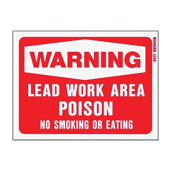 HY-KO 20647 Warning Sign, Rectangular, WARNING LEAD WORK AREA POISON NO SMOKING OR EATING, White Legend, Red Background