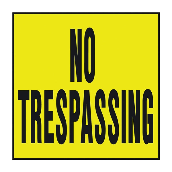 HY-KO YP-7 Novelty Lawn Sign, Square, NO TRESPASSING, Black Legend, Yellow Background, Plastic