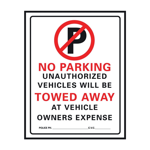 HY-KO 702 Parking Sign, Rectangular, NO PARKING ONLY UNAUTHORIZED VEHICLES WILL BE TOWED AWAY AT VEHICLE OWNERS EXPENSE