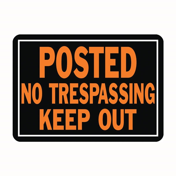 HY-KO Hy-Glo Series 813 Identification Sign, Rectangular, POSTED NO TRESPASSING KEEP OUT, Fluorescent Orange Legend